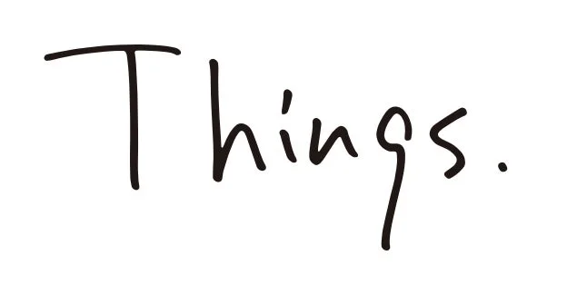 Things.